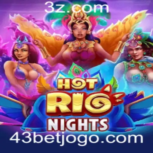 Descubra HotRioNights: O Novo Sensação dos Jogos com 43bet